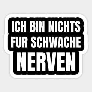 Nichts Für Schwache Nerven Lustige Spruch Geschenkidee Sticker